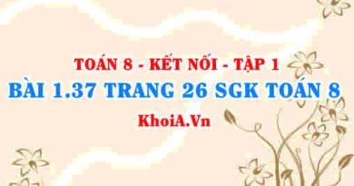 Bài 1.37 trang 26 SGK Toán 8 tập 1 Kết nối tri thức